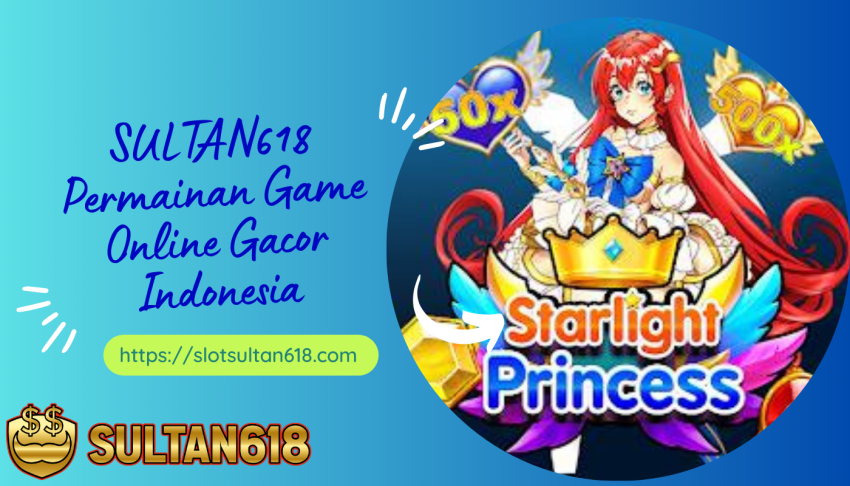 SULTAN618-Permainan-Game-Online-Gacor-Indonesia