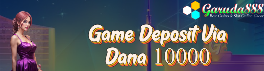 Game Deposit Via Dana
