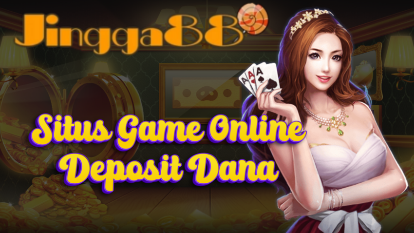 Situs Game Online Deposit Dana